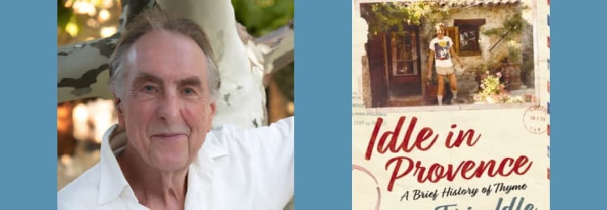 Eric Idle with Dave Eggers - Idle in Provence