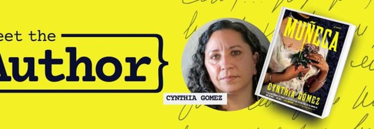 Meet the Author: Cynthia Gómez - Muñeca
