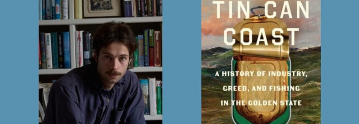 Book Passage Presents:
    Joseph Ogilvy with Obi Kaufmann - Tin Can Coast