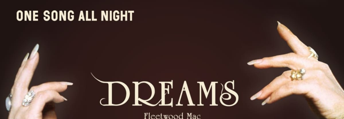 One Song All Night: Fleetwood Mac's "Dreams"