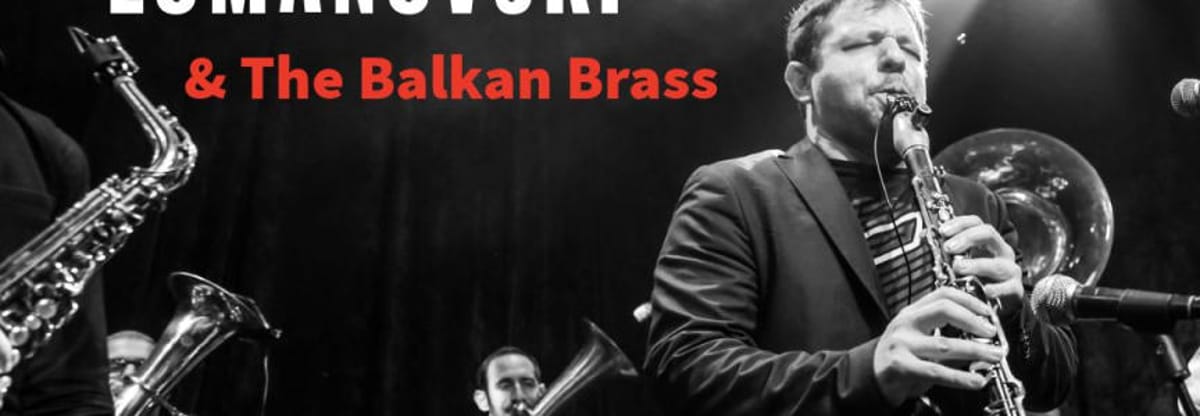 Ismail Lumanovski & The Balkan Brass