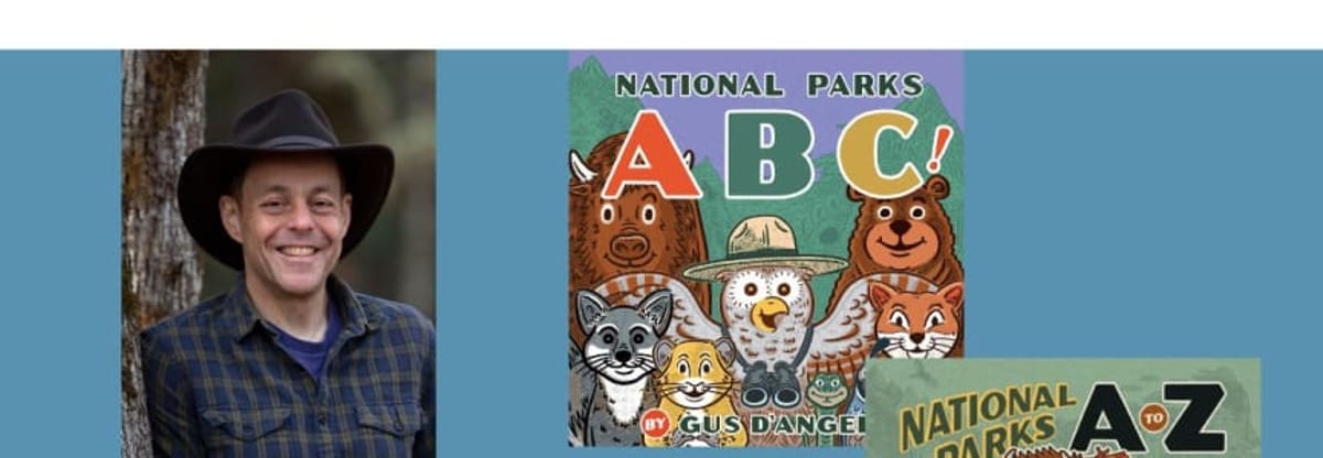 Gus D'Angelo - National Parks A to Z & National Parks ABC!