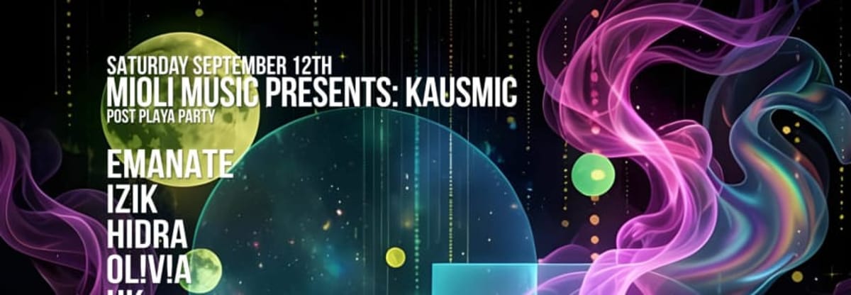 MIOLI MUSIC pres. Kausmic: Post Playa Party