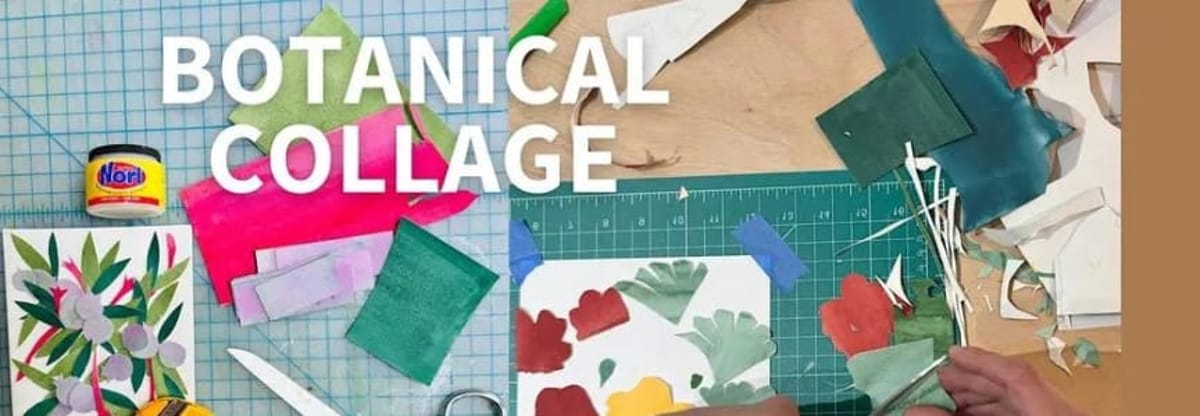 Botanical Collage Workshop