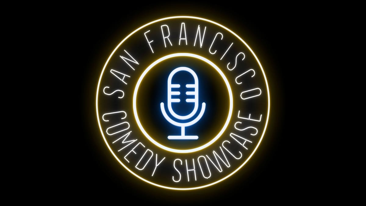 S. F. Comedy Showcase