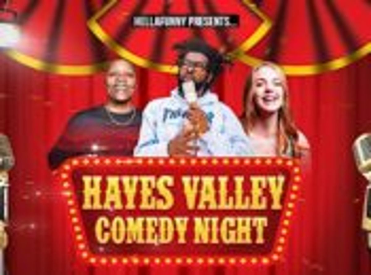 Free SF “Hayes Valley Comedy Night” at The Function