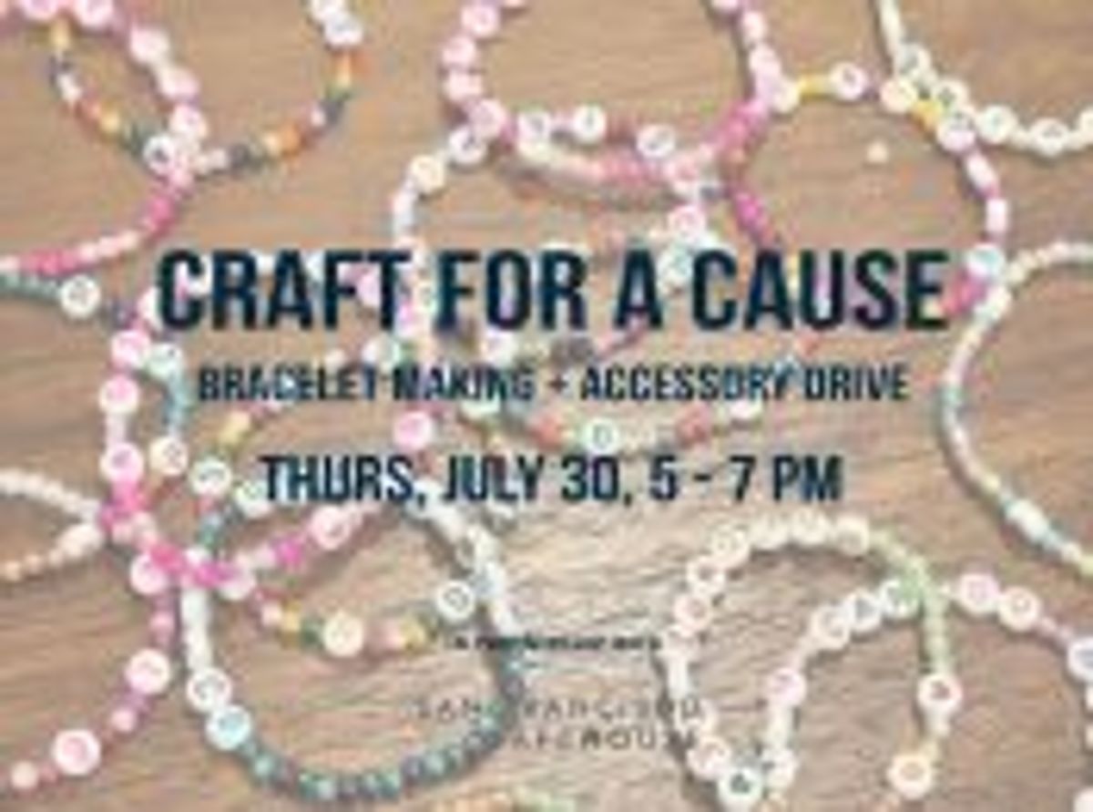 Craft for a Cause: Bracelet Making and Accessory Drive
