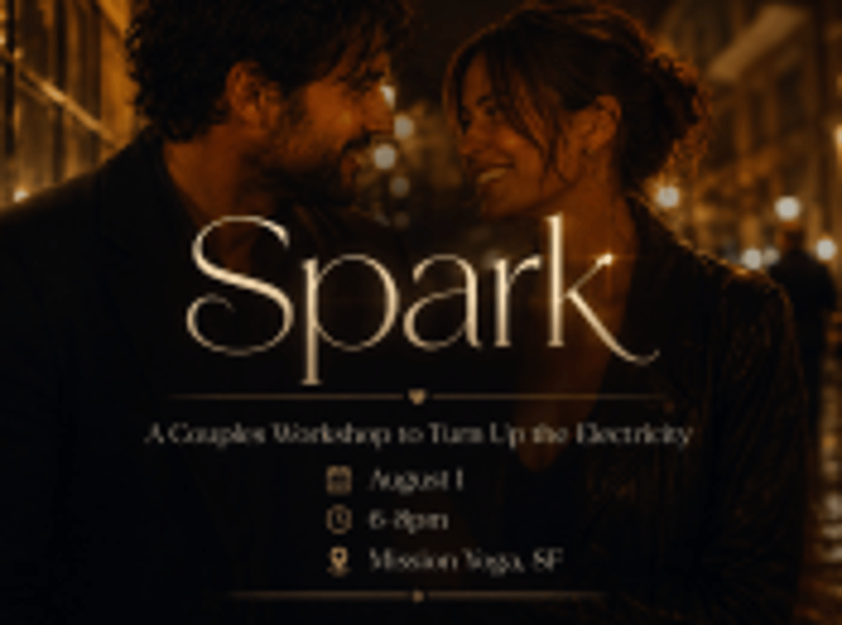 Spark: A Couples Workshop to Turn Up the Electricity