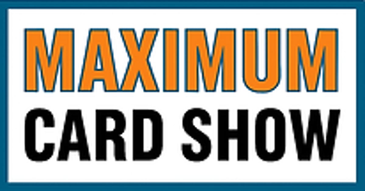 Maximum Card Show - Santa Clara